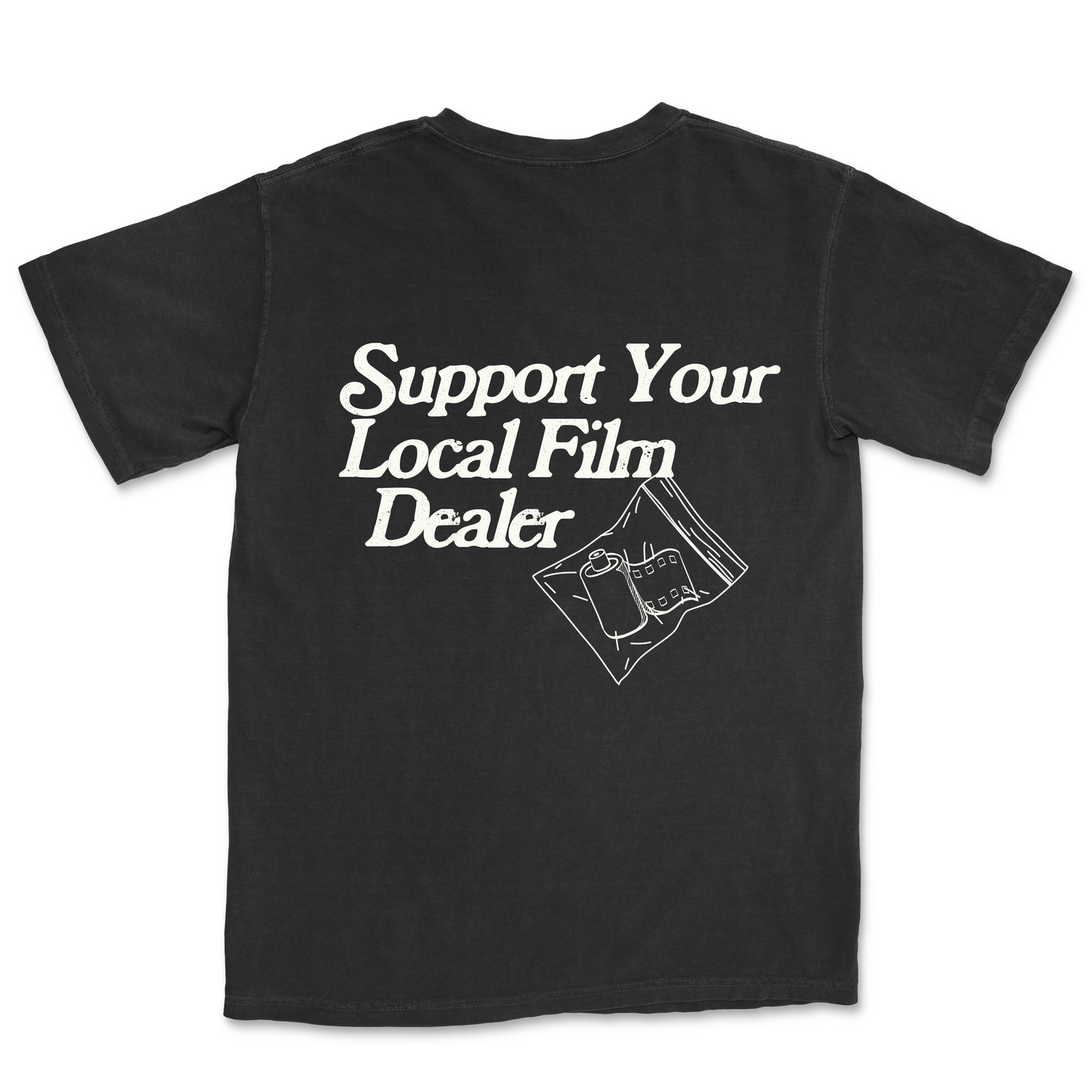 Support Your Local Film Dealer Tee