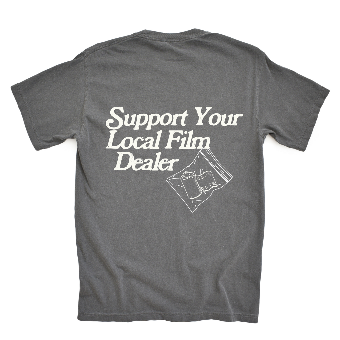 Support Your Local Film Dealer Tee