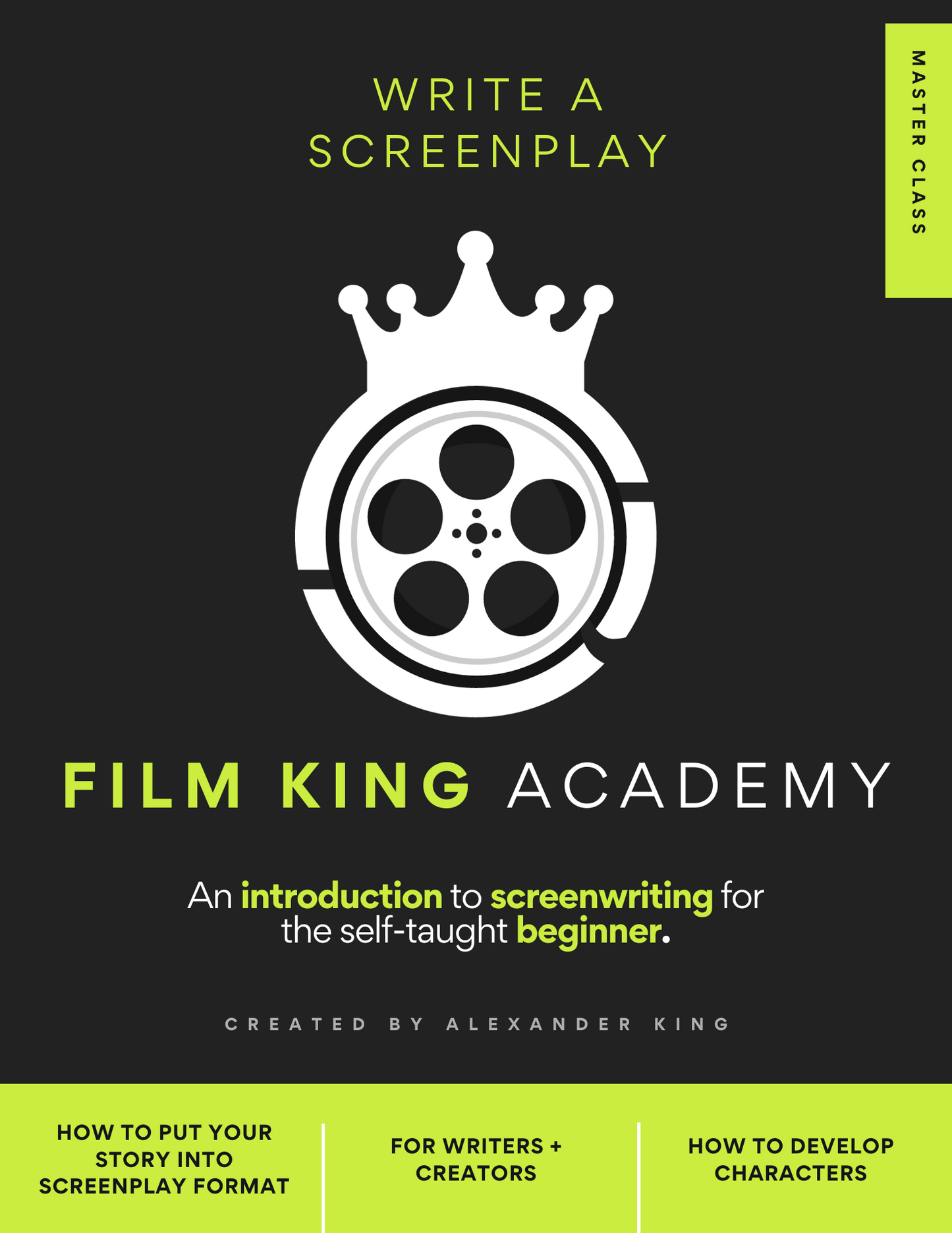 Film King Academy Screenwriting Course - For the Beginner